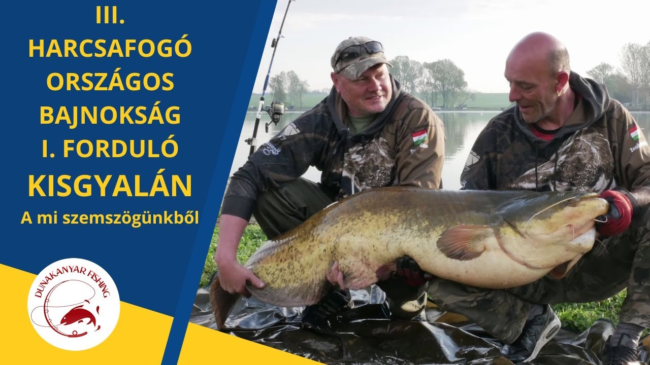 III. Harcsafogó Országos Bajnokság 1. forduló Kisgyalán. Ahogy mi láttuk.