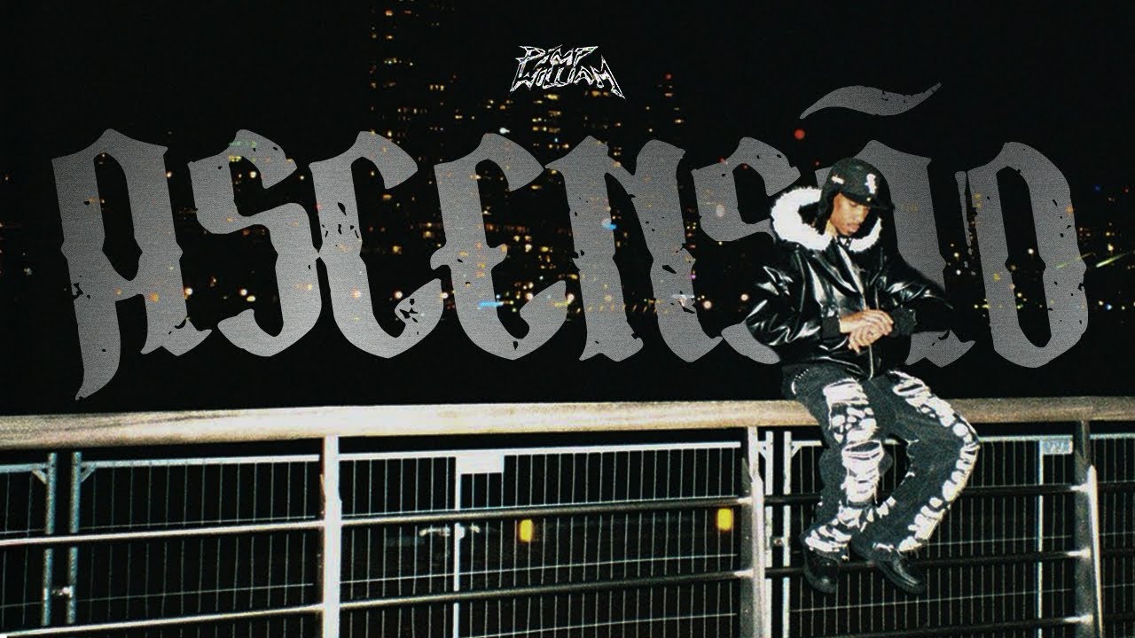 PiMP WiLLIAM - ASCENS&Atilde;O [Videoclipe Oficial]