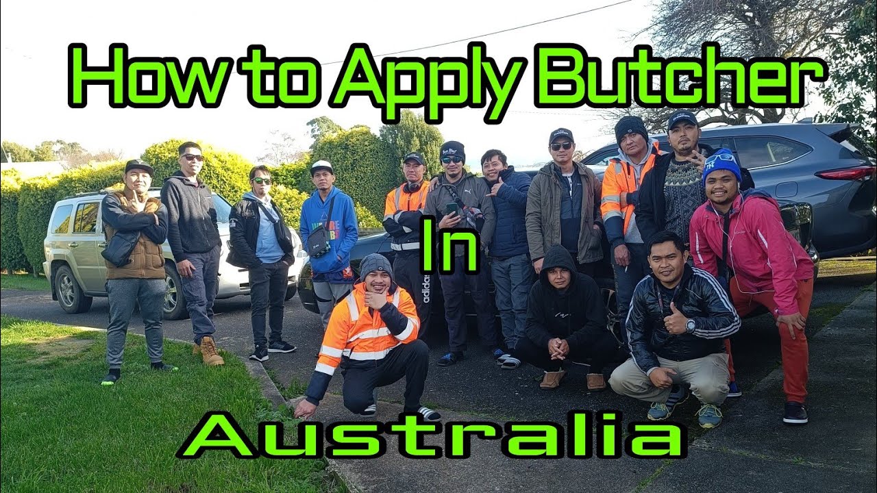 How to Apply Butcher in Australia (Skilled shortage Subclass 482)