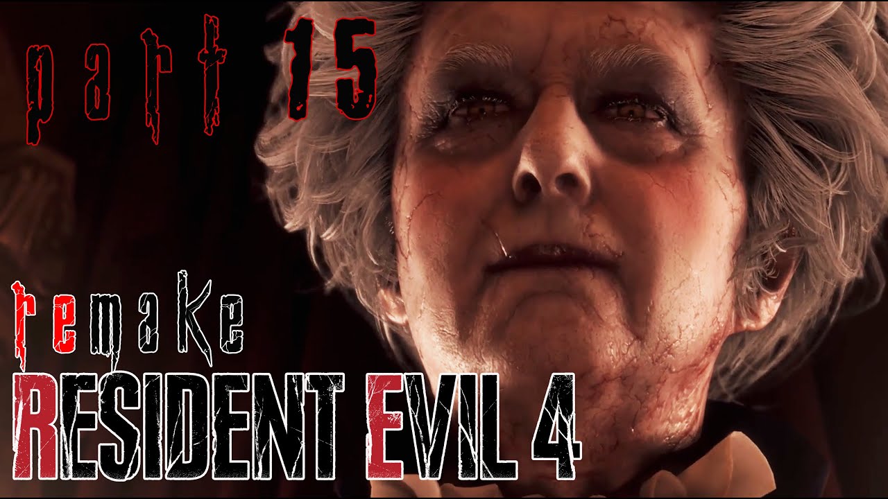 The New And Improved Wanker | RE4 Remake (2023) Part 15 | Let's Play