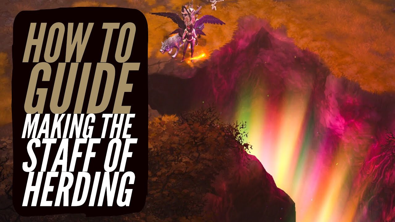 Crafting the Staff of Herding in Diablo 3 – A Step-by-Step Guide