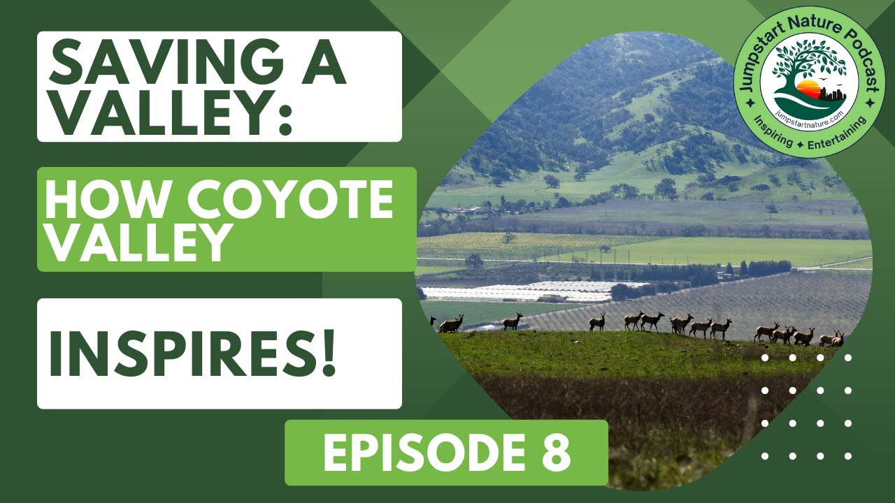 Episode 8: Saving a Valley - How Coyote Valley Inspires Conservation