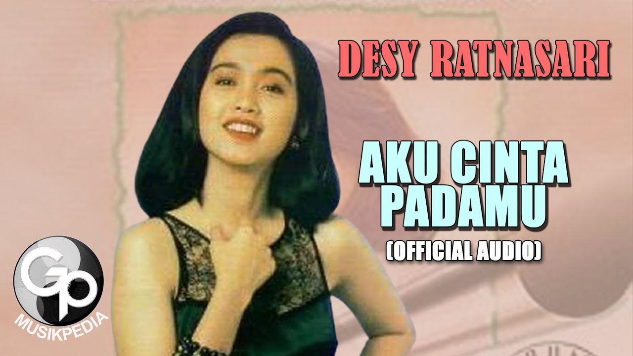 Desy Ratnasari - Aku Cinta Padamu (Official Audio)