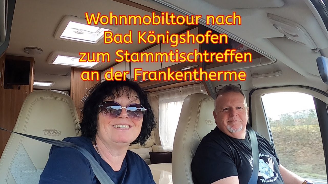Wohnmobiltour nach Bad K&ouml;nigshofen  #8/22