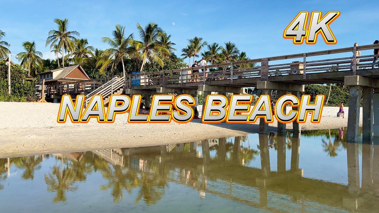Naples Beach: Little Heaven on Earth - Florida 4K