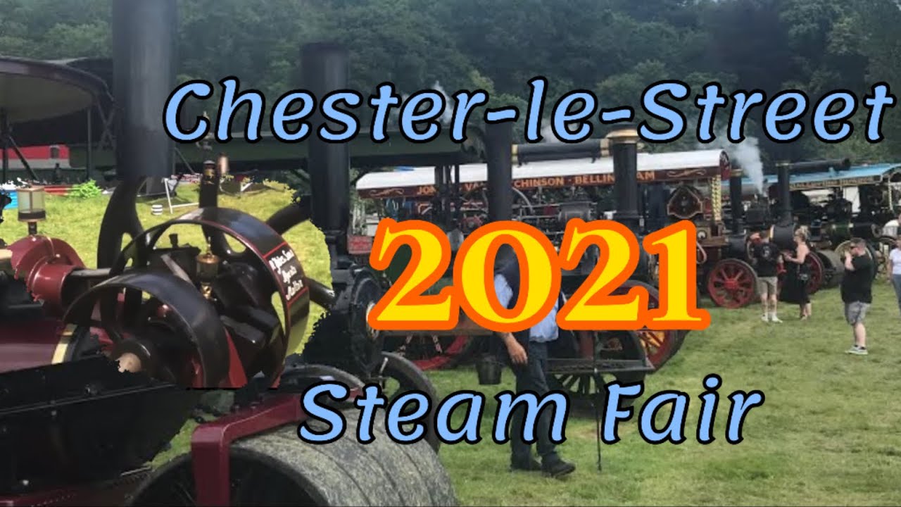 Chester le Street Steam Fair - Sunday 11 July 2021 - Steam and Stationary Engines - FULL VIDEO