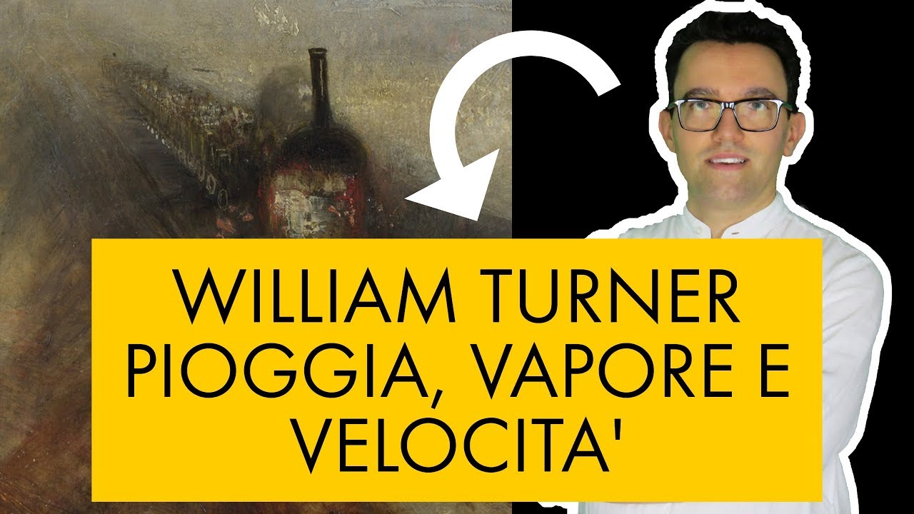 William Turner - pioggia, vapore e velocità