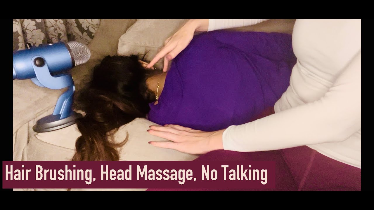 ASMR * Hair Brushing * Back Scratching * Hair Play * Head Massage * No Talking * ASMRVilla