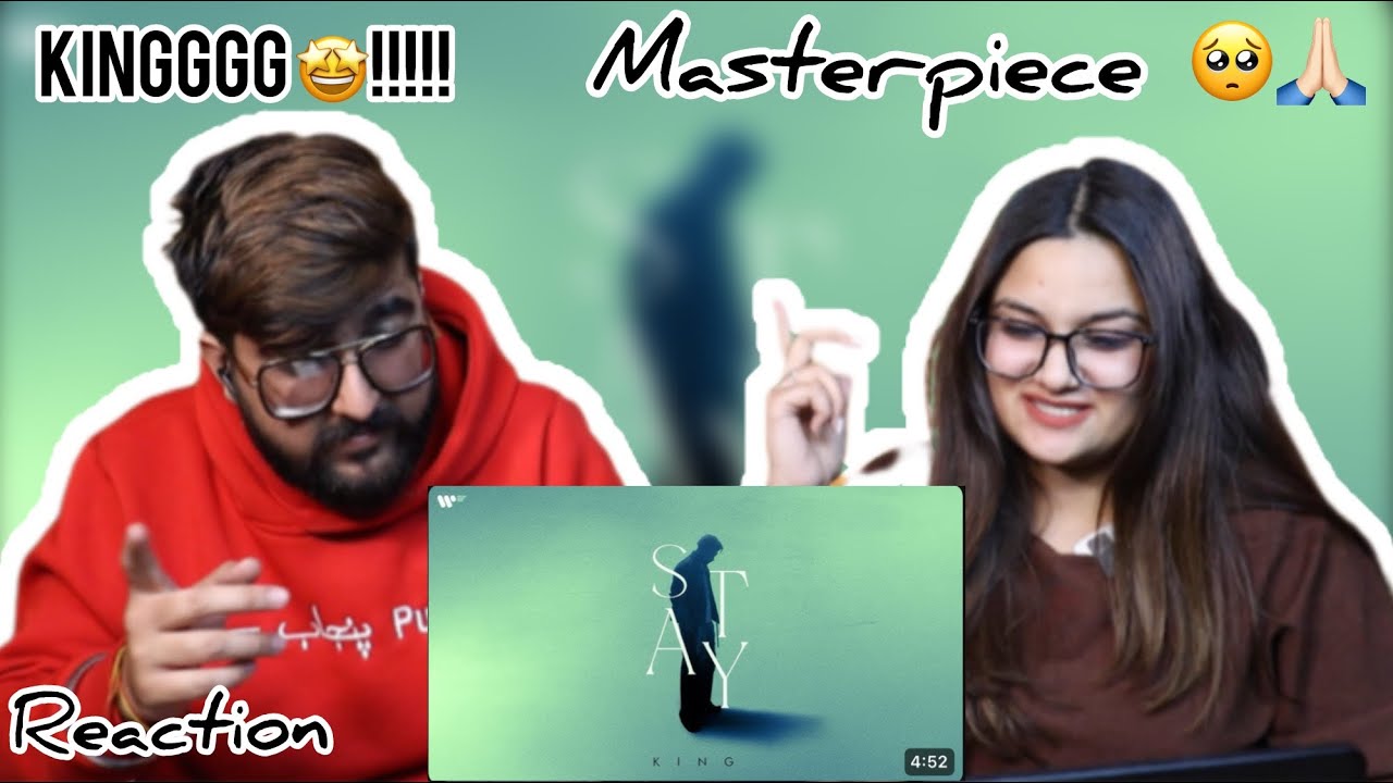 Reaction on Stay | Official Music Video | King