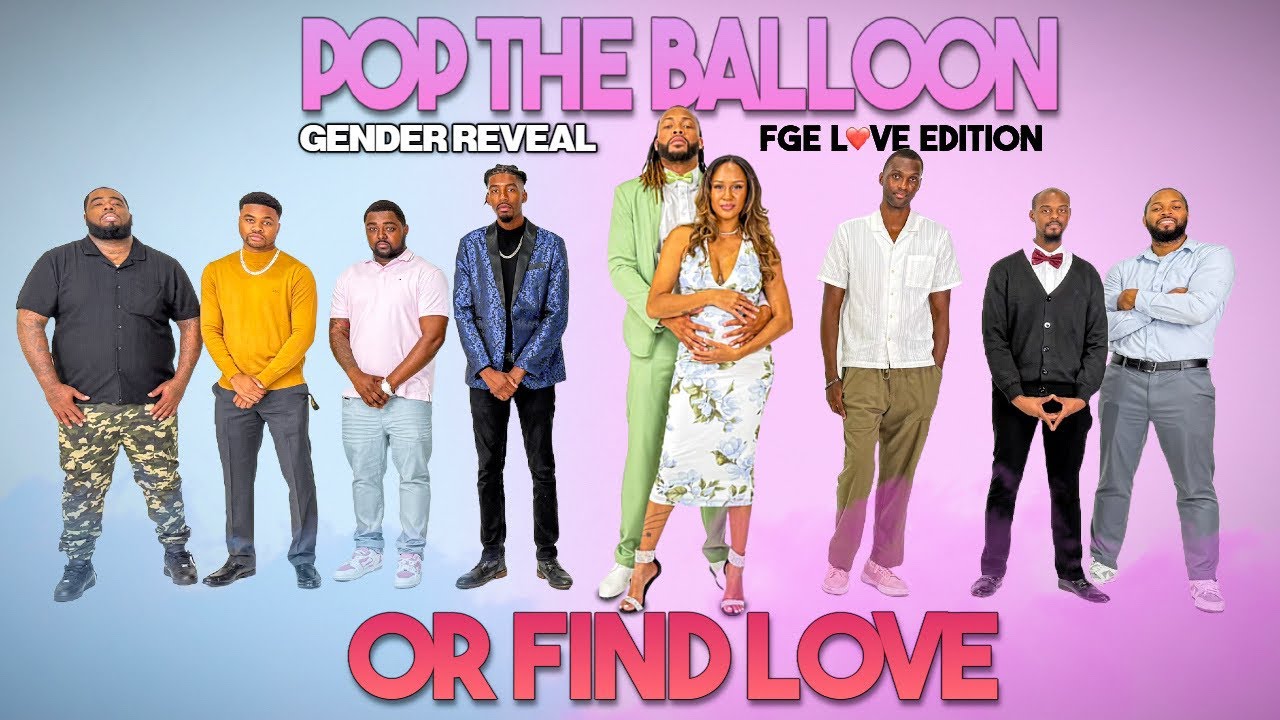 Ep 10: Pop The Balloon Or Find Love | FGE L❤️VE Edition: Gender Reveal