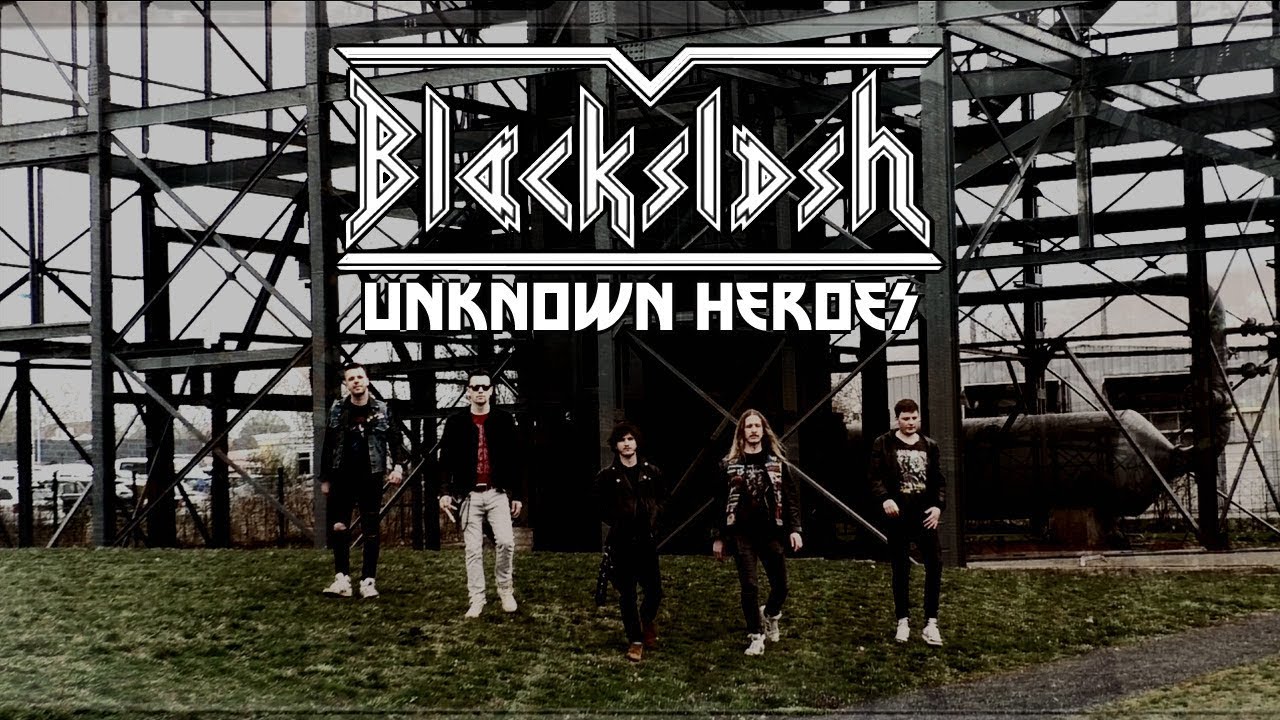 BLACKSLASH - Unknown Heroes (OFFICIAL VIDEO)