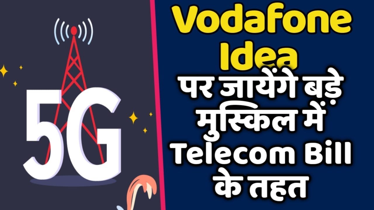 Vodafone Idea is in Danger for Telecom Bill 2023 | Financial&nbsp;crisis