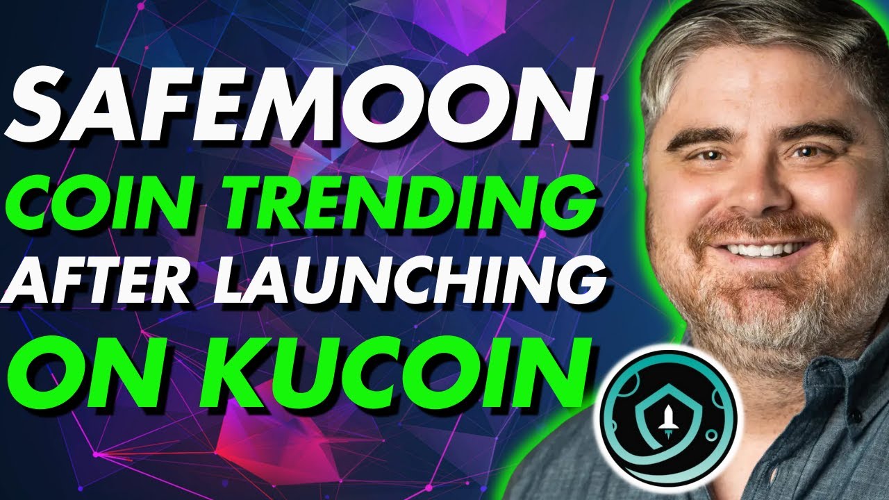 Safemoon  Coin Trending After Launching on KuCoin (safemoon crypto)safemoon price prediction 2022