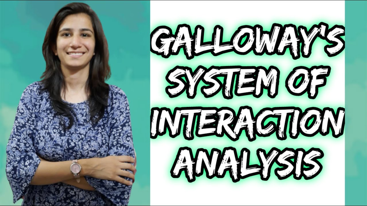Galloway's System of Interaction Analysis - In Detail | Teaching Exams/UGC NET Education/SET- Ravina