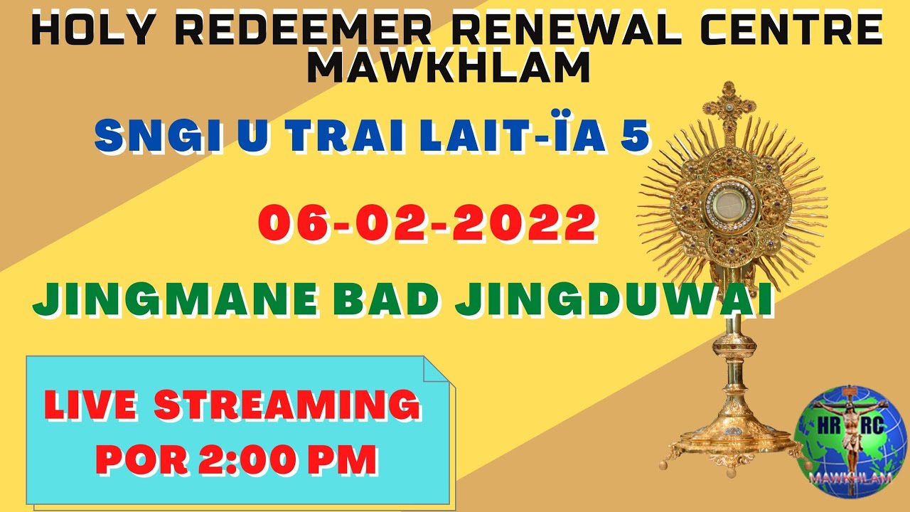 Jingmane Sakramen Bad Jingduwai Pynkoit 06-02-2022