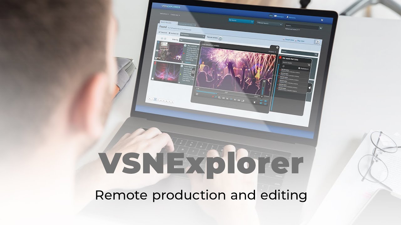 Remote production and editing with VSNExplorer