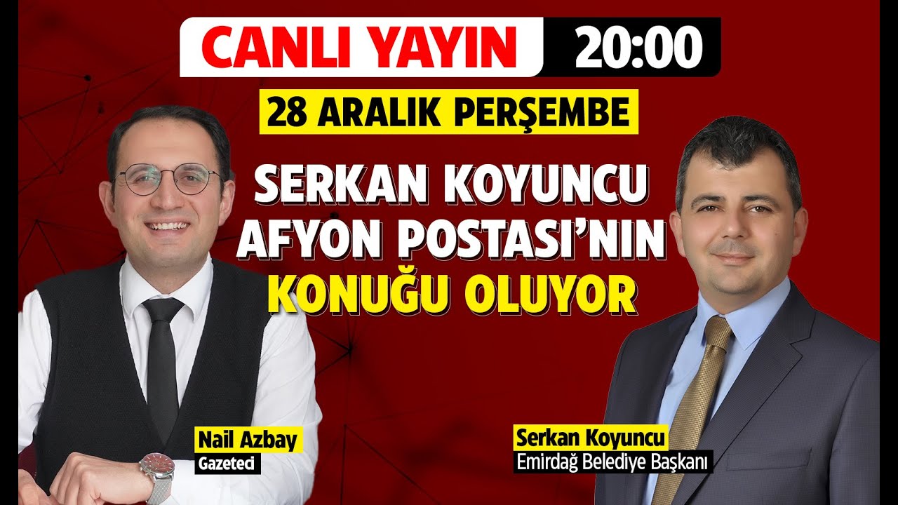 Emirdağ Belediye Başkanı Serkan Koyuncu - Bağımsız Oda - 28 Aralık Perşembe
