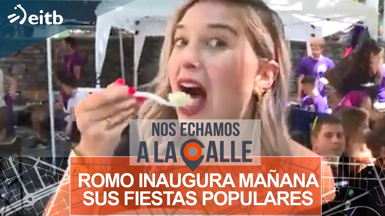 Las fiestas no han empezado, pero ya van calentando motores ¡Bienvenidos al 'plater irekia' de Romo!
