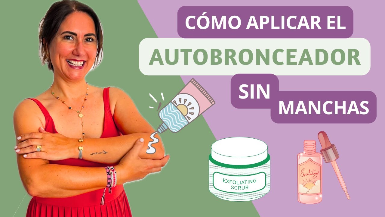 El SECRETO para aplicar AUTOBRONCEADOR sin MANCHAS