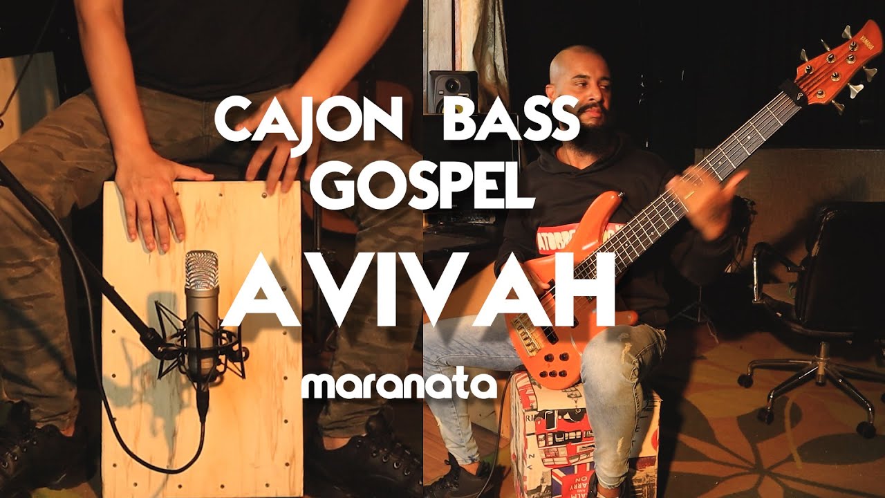 CAJON & BAIXO GOSPEL - AVIVAH - Maranata