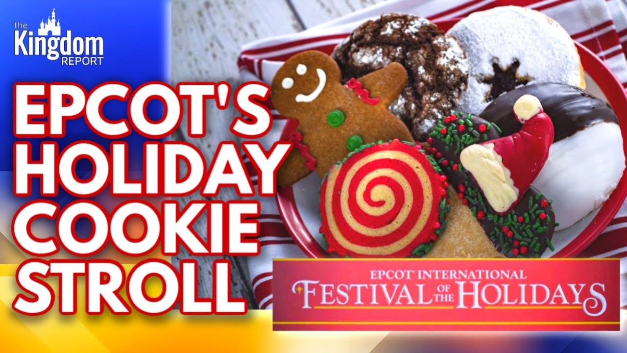 EPCOT Holiday Cookie Stroll | Festival of the Holidays | Walt Disney World
