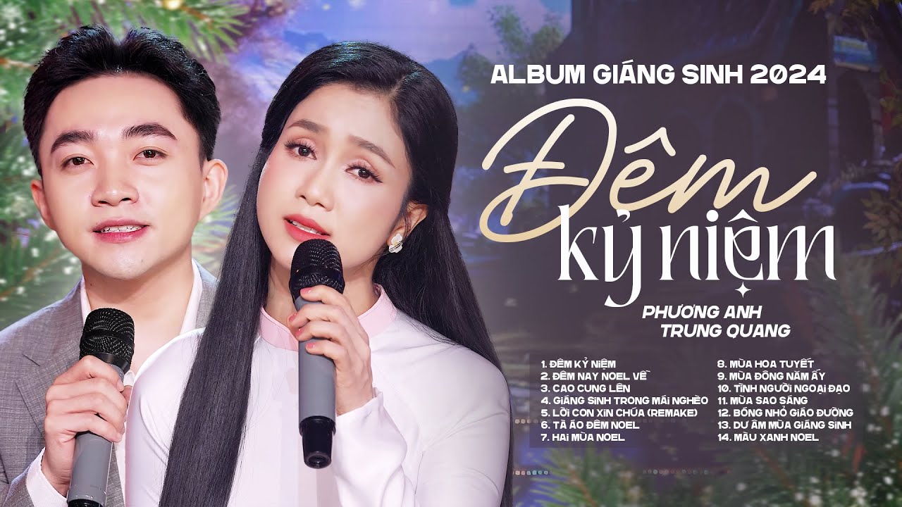 Album Gi&aacute;ng Sinh 2024 - Đ&ecirc;m Kỷ Niệm & T&agrave; &Aacute;o Đ&ecirc;m Noel | Phương Anh & Trung Quang