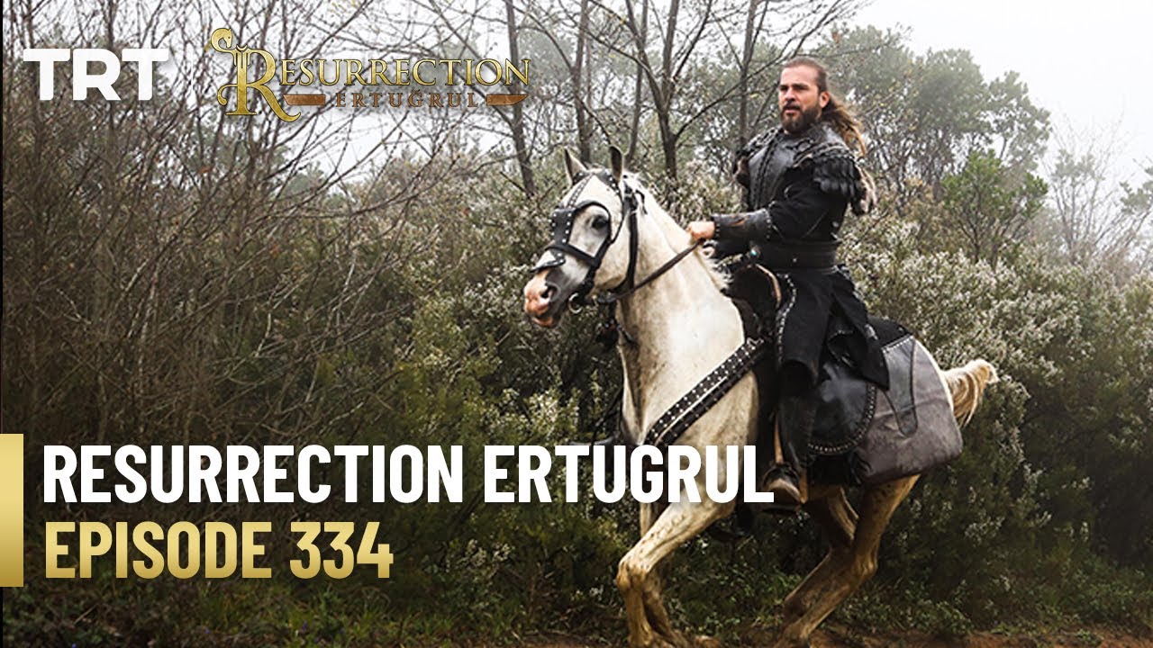Resurrection Ertugrul Season 4 Episode 334