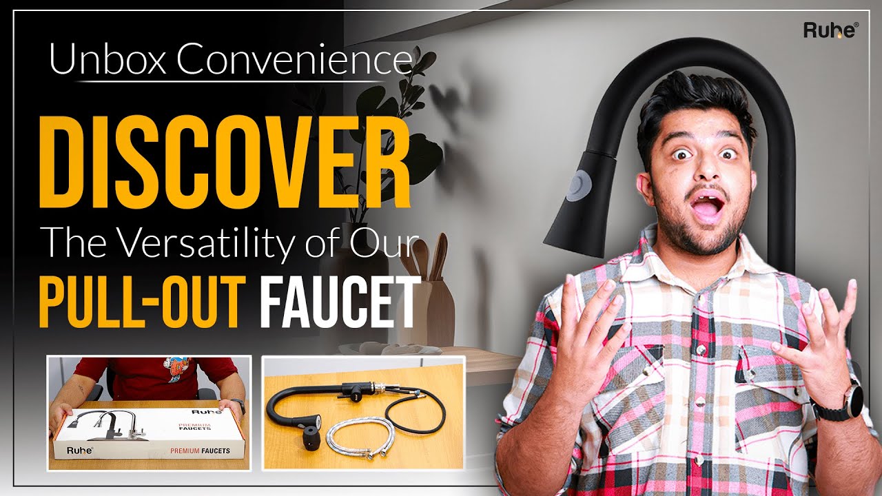 Unboxing the Best Pull-Out Faucet for Kitchen: Ruhe's Top Pick!