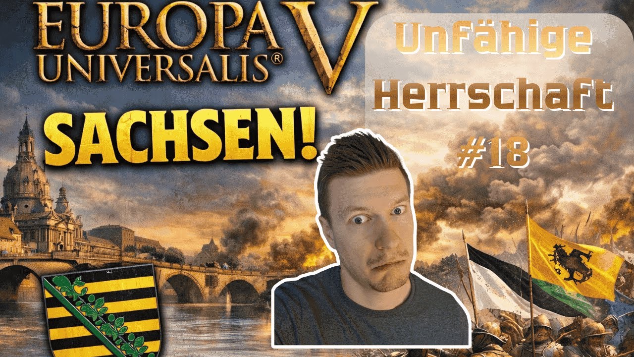 Sachsen #18 Unfähige Herrschaft #eu5 #deutsch #europauniversalis5 #gameplay  #letsplay