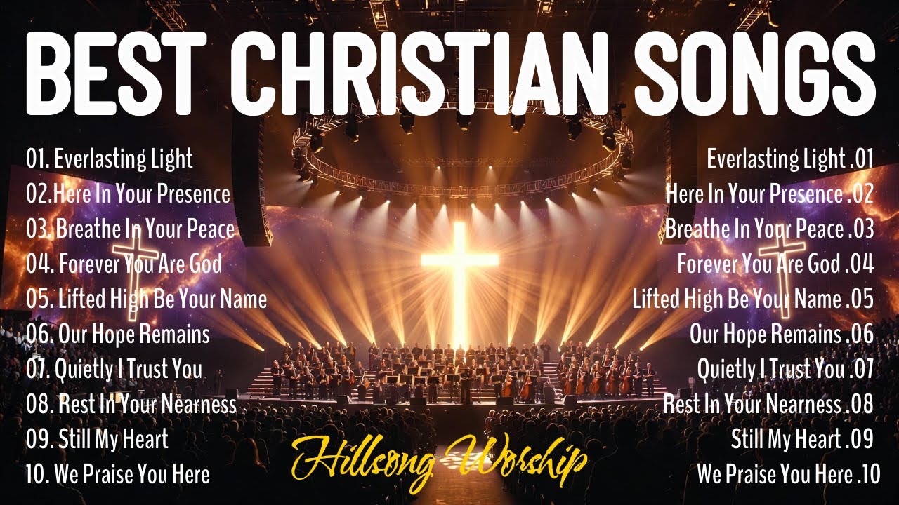 Best Christian Songs Collection 2026 : Everlasting Light, Here in Your Presence, ...