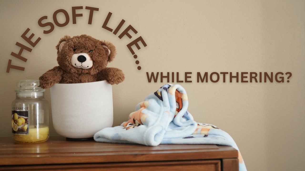 ✨ How Do You Live a Soft Life While Mothering Without Burning Out?