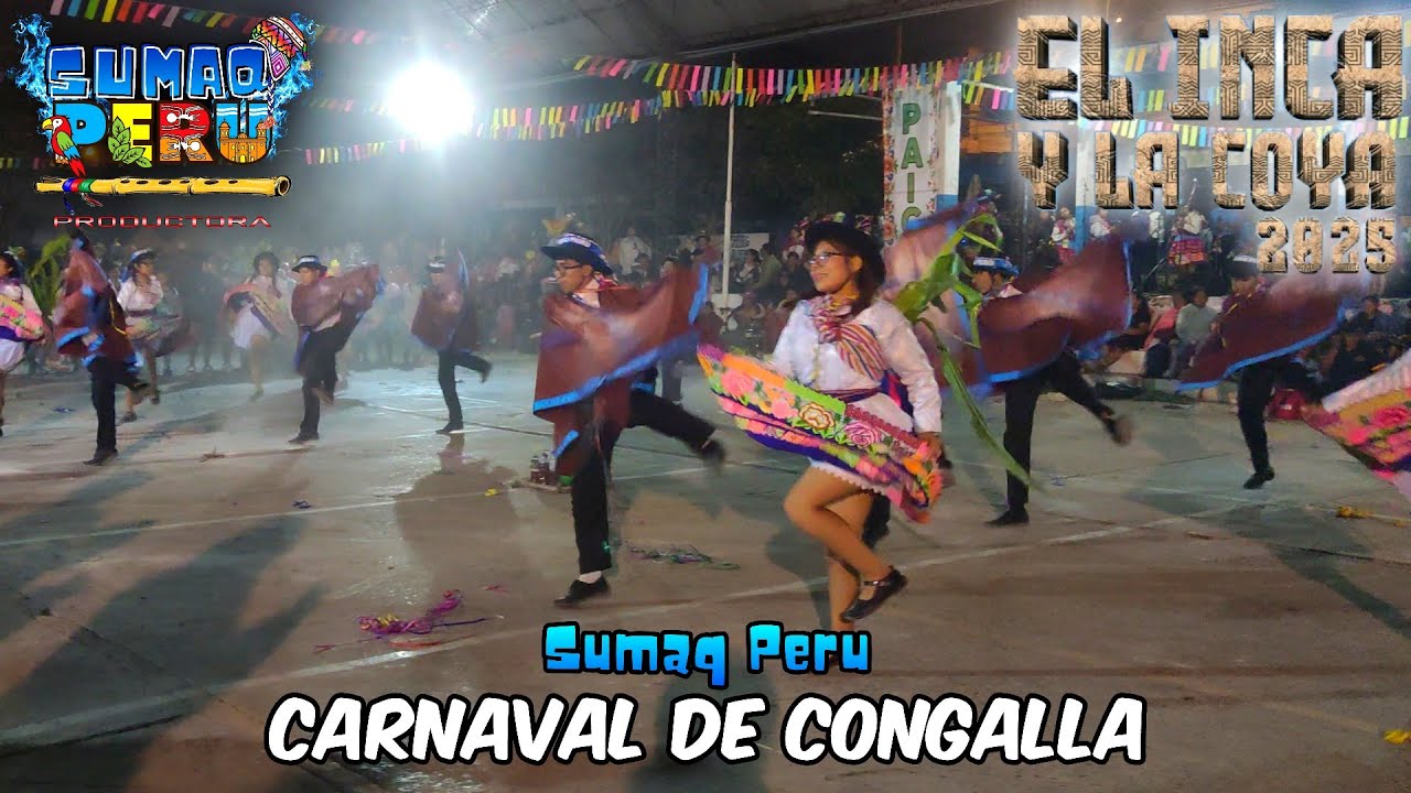 Carnaval de Congalla - Huancavelica | Sumaq Perú || 'EL INCA Y LA COLLA 2025'