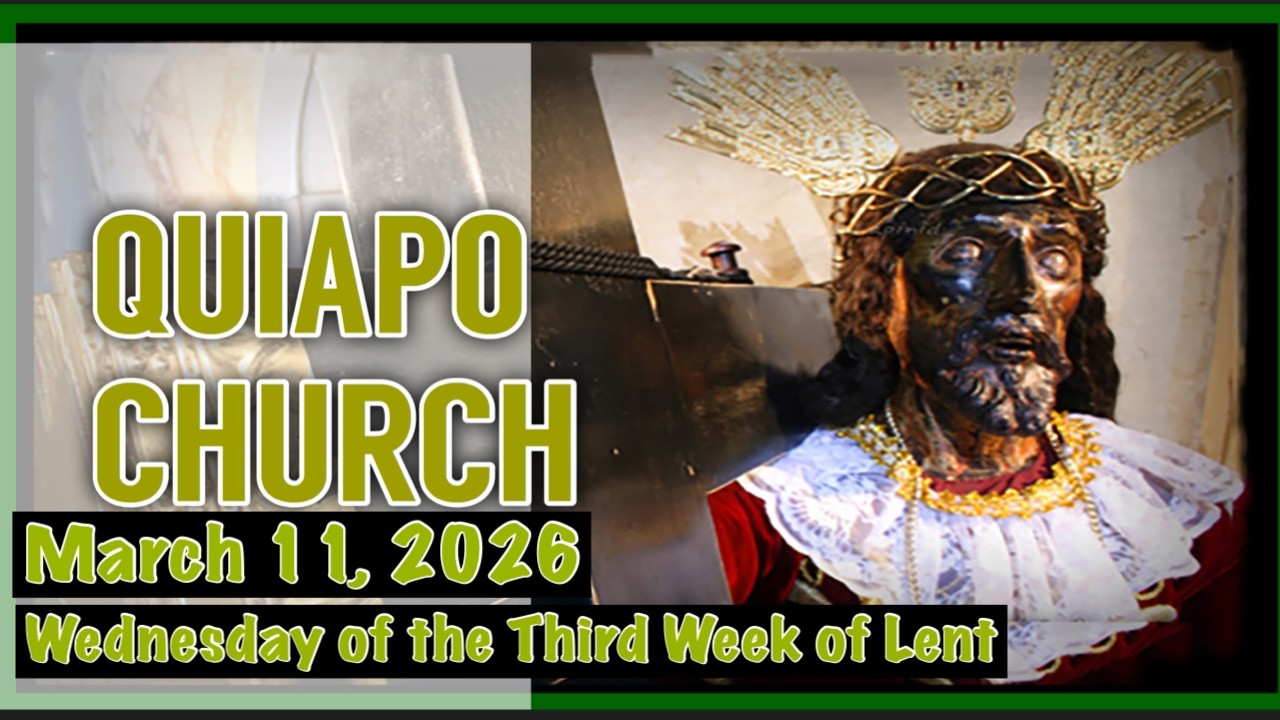 Quiapo Church Live Mass Today | Wednesday of the Third Week of Lent  | March 11, 2026