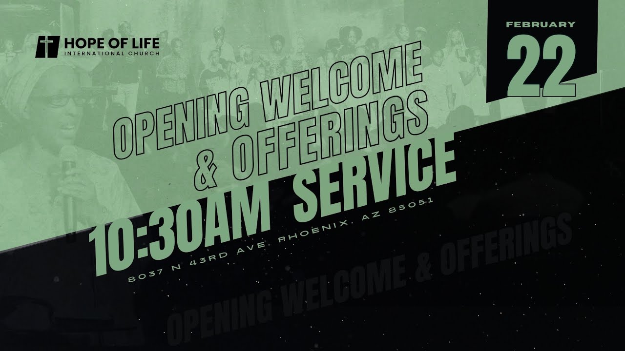Opening Welcome and Offerings | 10:30 AM Service | 2.22.2026 | Hope of Life International Church