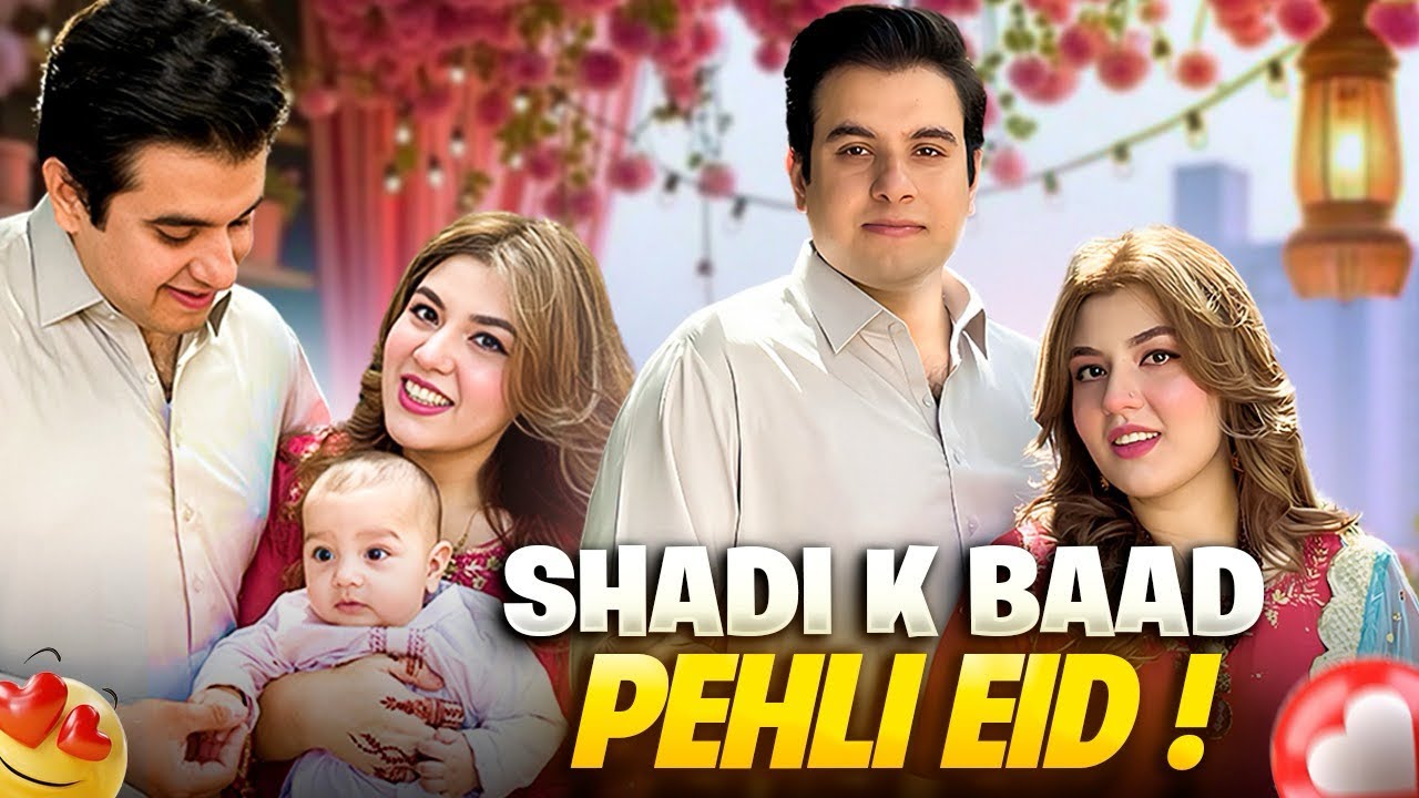 Meethi Eid 2025 | Pehli Eid After Shadi 💕