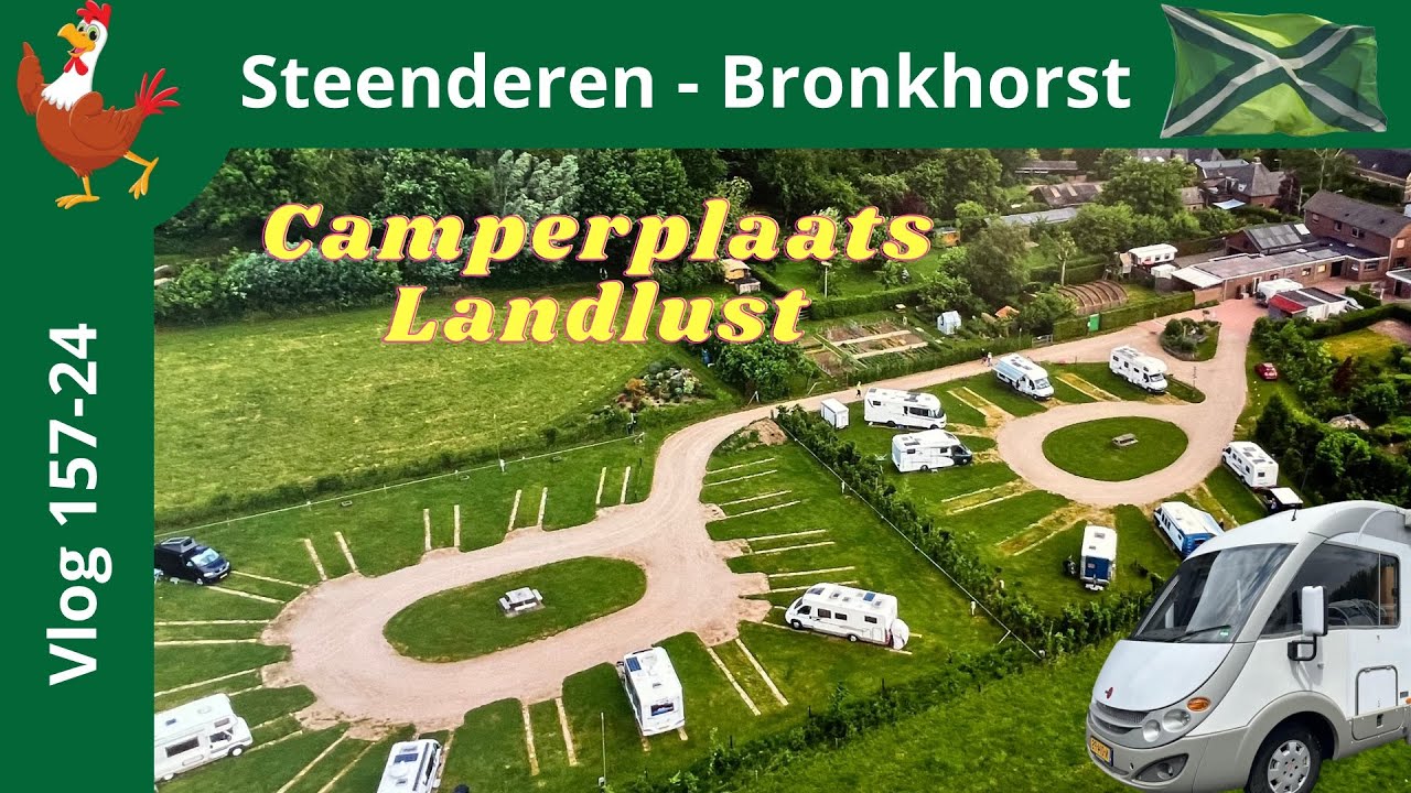 157-24 #Steenderen camperplaats #Landlust bezoek aan Bronkhorst