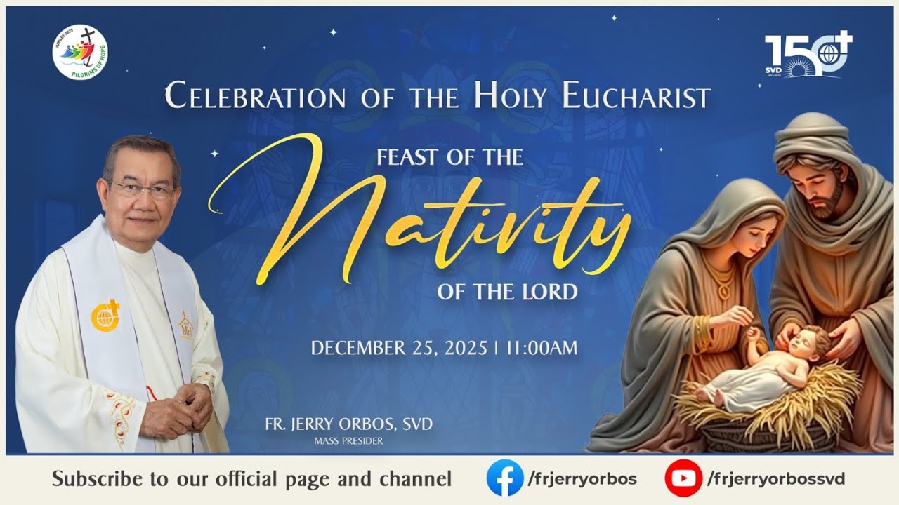 Christmas Mass 11AM,  25 December 2025 | Feast of the Nativity of the Lord with Fr. Jerry Orbos, SVD