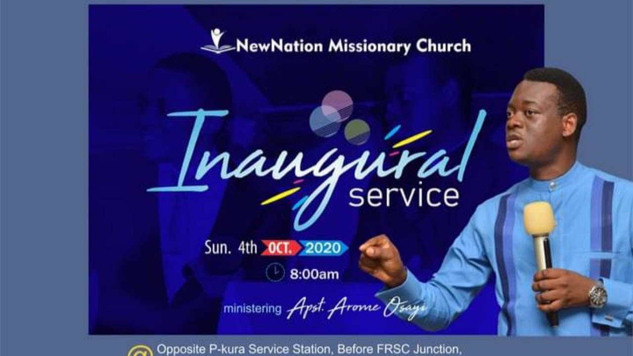 APOSTLE AROME OSAYI ||  INAUGURAL SERVICE || NEWNATION MISSIONARY CHURCH, MAKURDI | 4TH OCTOBER 2020
