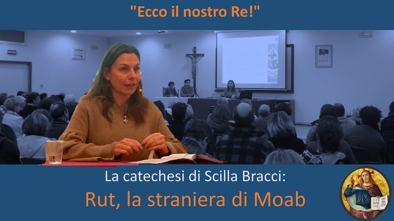 Rut, la straniera di Moab (catechesi a cura di Scilla Bracci)