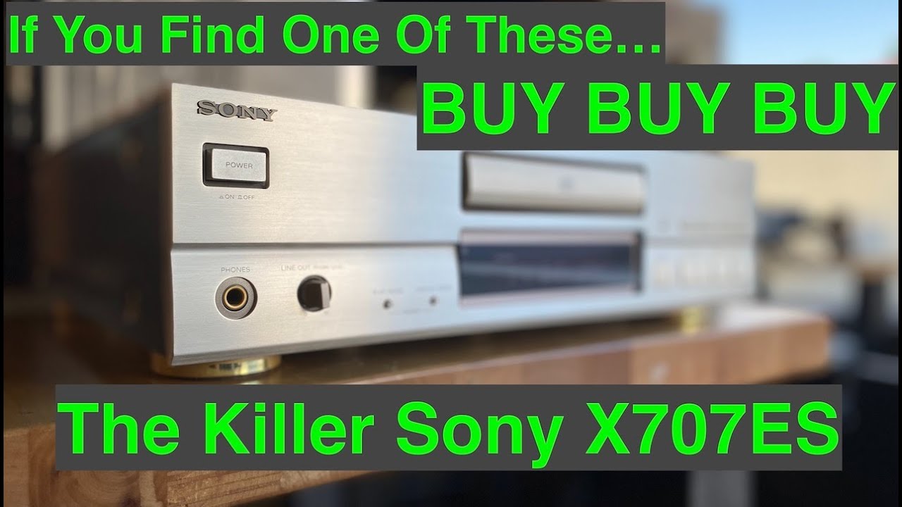 Если вы найдете один из них... КУПИТЬ КУПИТЬ КУПИТЬ, Убийственный CD-плеер Sony X707ES