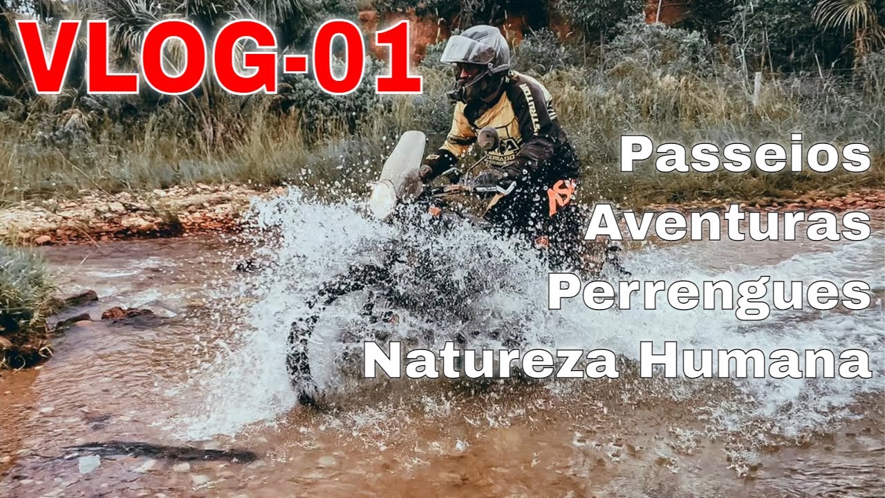 Passeios, Aventuras, Perrengues e Natureza Humana | VL01