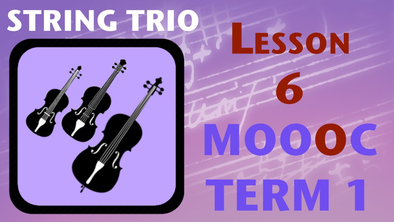 MOOOC T1 Lesson 6 String Trio Scoring