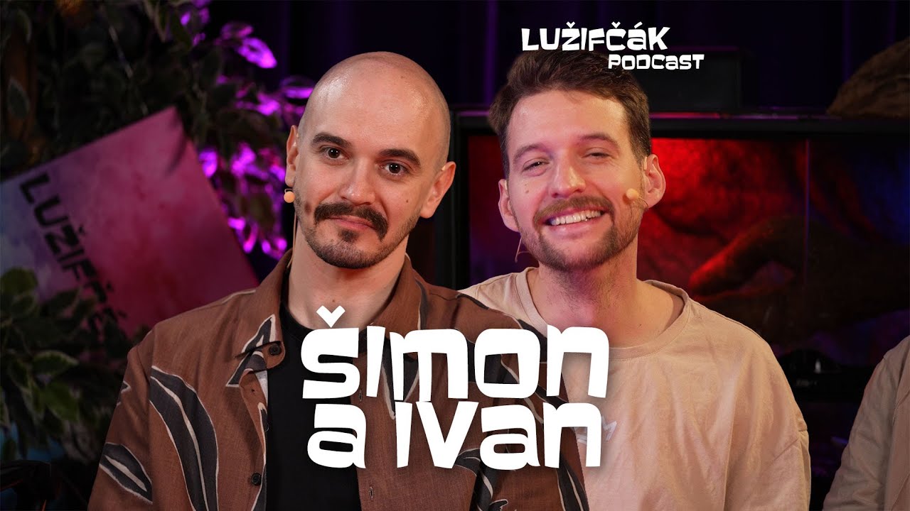 Lužifčák S2E37 Šimon Ferstl a Ivan Kostra - Mladým chýba vojna
