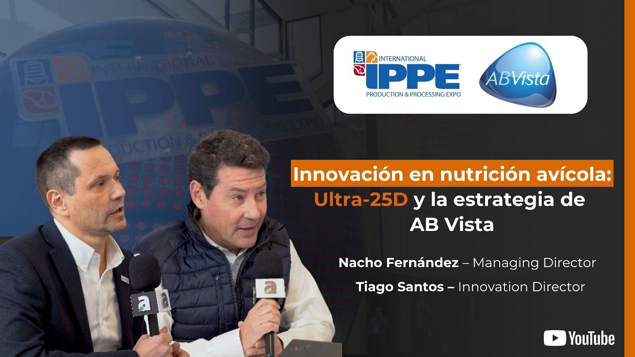 Innovación en nutrición avícola: Ultra-25D y la estrategia de AB Vista | IPPE 2026