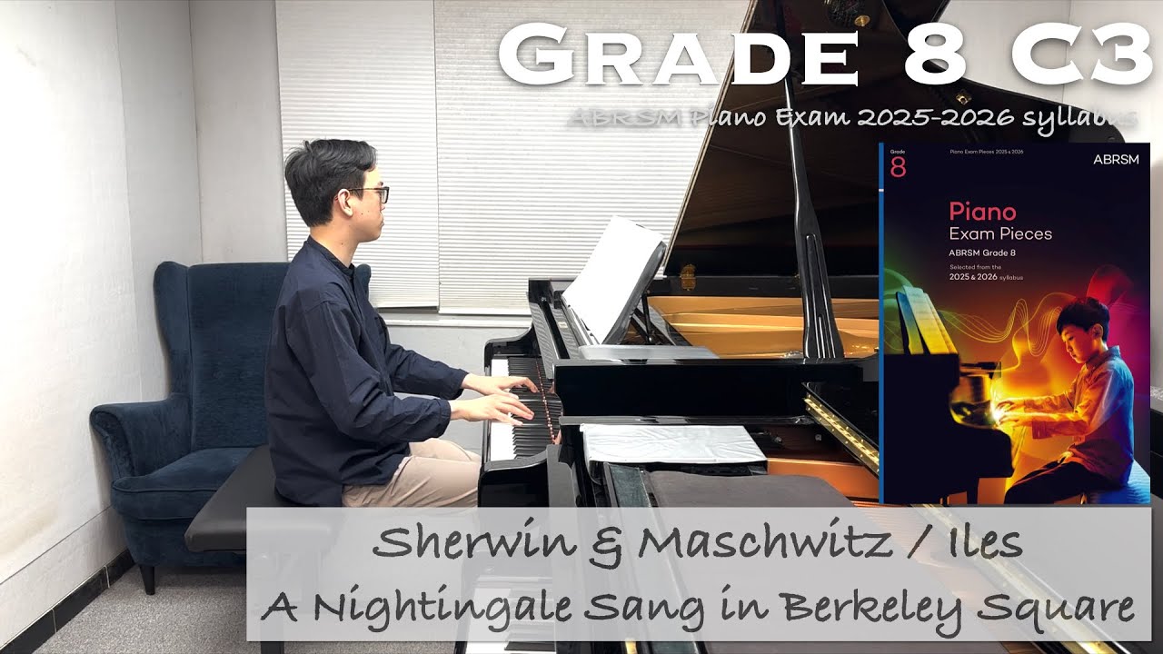 Grade 8 C3 | A Nightingale Sang in Berkeley Square | ABRSM Piano Exam 2025-2026 | Stephen Fung