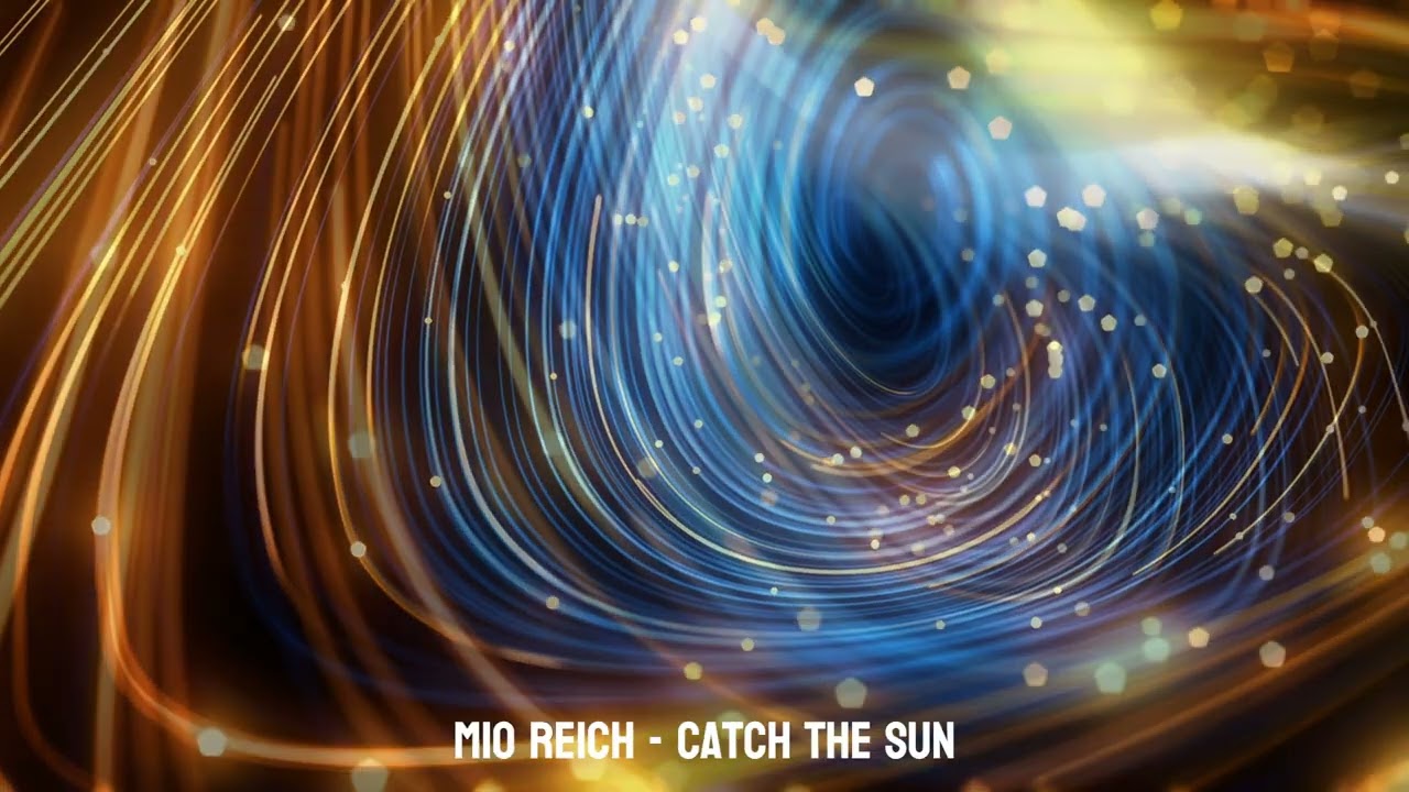Mio Reich - Catch the sun