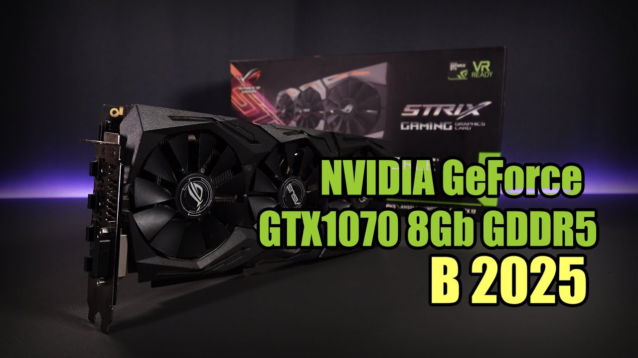 Nvidia GeForce GTX1070 8Gb GDDR5 в 2025