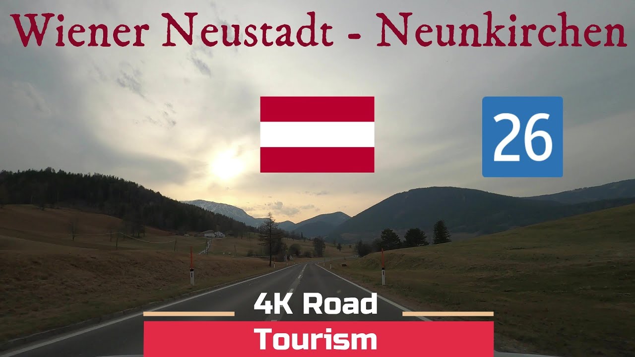 Driving Austria: B26 Wiener Neustadt - Neunkirchen -  4k scenic alpine drive under Schneeberg