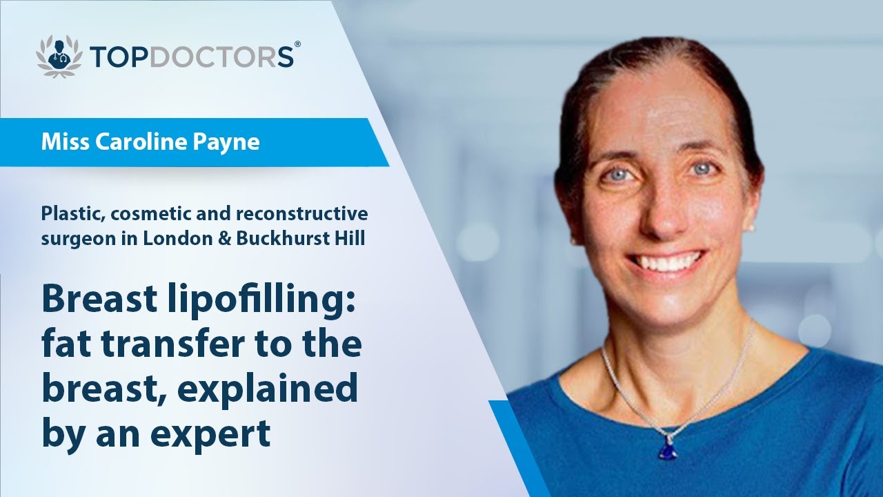 Breast lipofilling: fat transfer to the breast, explained by an expert - Online interview