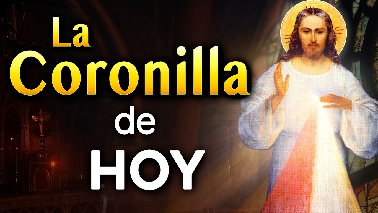 🙏  La Coronilla de HOY a la Divina Misericordia 9 de Febrero